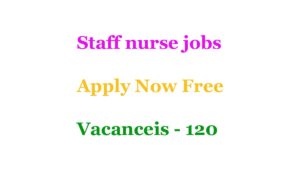 Read more about the article Staff nurse jobs 2024 : GNM,ANM,B.Sc Nursing Vacancies apply now “